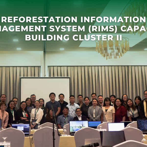 CAPACITY BUILDING ON REFORESTATION INFORMATION MANAGEMENT SYSTEM (RIMS) CLUSTER 2 | 8-11 OCTOBER, 2024